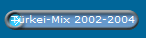 Trkei-Mix 2002-2004