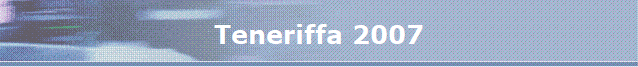 Teneriffa 2007