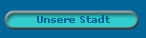 Unsere Stadt