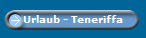 Urlaub - Teneriffa
