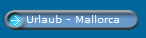Urlaub - Mallorca